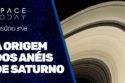 A ORIGEM DOS ANÉIS DE SATURNO