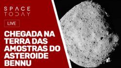 CHEGADA NA TERRA DAS AMOSTRAS DO ASTEROIDE BENNU