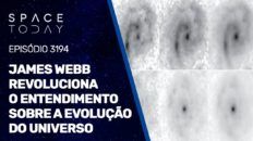 JAMES WEBB REVOLUCIONA O ENTENDIMENTO SOBRE A EVOLUÇÃO DO UNIVERSO