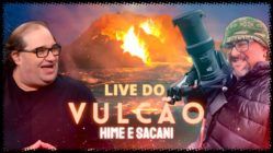 LIVE DO VULCÃO - SACANI RESPONDE / HIME AO VIVO DA ISLÂNDIA