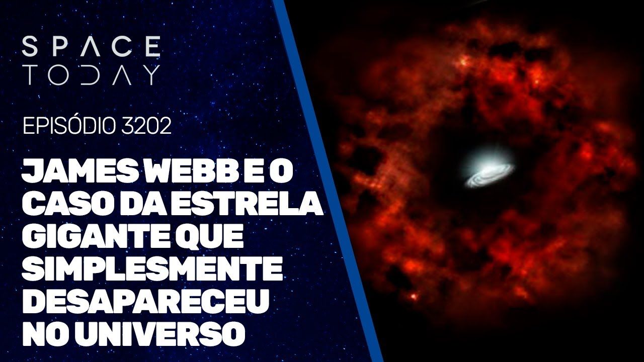 JAMES WEBB E O CASO DA ESTRELA GIGANTE QUE SIMPLESMENTE DESAPARECEU NO UNIVERSO