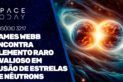 JAMES WEBB ENCONTRA ELEMENTO RARO E VALIOSO EM FUSÃO DE ESTRELAS DE NÊUTRONS