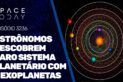 ASTRÔNOMOS DESCOBREM RARO SISTEMA PLANETÁRIO COM 6 EXOPLANETAS