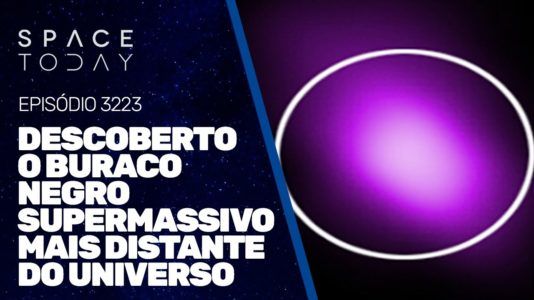 DESCOBERTO O BURACO NEGRO SUPERMASSIVO MAIS DISTANTE DO UNIVERSO