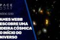 JAMES WEBB DESCOBRE UMA VIDEIRA C'SOMICA NO INÍCIO DO UNIVERSO