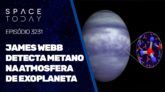 JAMES WEBB DETECTA METANO NA ATMOSFERA DE EXOPLANETA