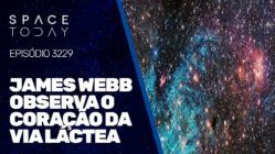 JAMES WEBB OBSERVA O CORAÇÃO DA VIA LÁCTEA