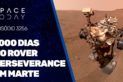 1000 DIAS DO ROVER PERSEVERANCE EM MARTE