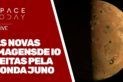 AS NOVAS IMAGENS DE IO FEITAS PELA SONDA JUNO