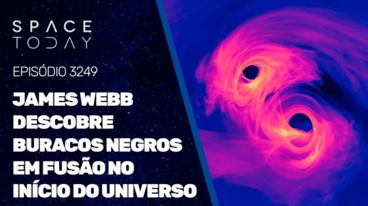 JAMES WEBB DESCOBRE BURACOS NEGROS EM FUSÃO NO INÍCIO DO UNIVERSO