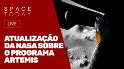 ATUALIZAÇÃO DA NASA SOBRE O PROGRAMA ARTEMIS