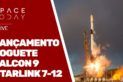 LANÇAMENTO FOGUETE FALCON 9 - STARLINK 7-12