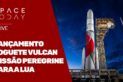 LANÇAMENTO FOGUETE VULCAN  - MISSÃO PEREGRINE PARA A LUA