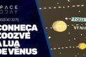 CONHEÇA ZOOZVE A LUA DE VÊNUS