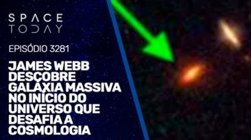 JAMES WEBB DESCOBRE GALÁXIA MASSIVA NO INÍCIO DO UNIVERSO QUE DESAFIA A COSMOLOGIA