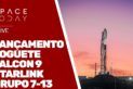 LANÇAMENTO FOGUETE FALCON 9 - STARLINK GRUPO 7-13