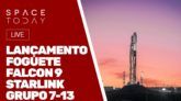 LANÇAMENTO FOGUETE FALCON 9 - STARLINK GRUPO 7-13