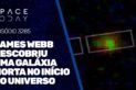 JAMES WEBB DESCOBRIU UMA GALÁXIA MORTA NO INÍCIO DO UNIVERSO