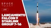 LANÇAMENTO FALCON 9 - STARLINK GROUP 7-16