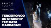 TERCEIRO VOO DE TESTE DO STARSHIP TEM DATA MARCADA