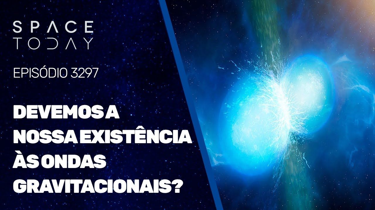 DEVEMOS A NOSSA EXISTÊNCIA ÀS ONDAS GRAVITACIONAIS?