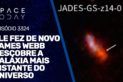 ELE FEZ DE NOVO...JAMES WEBB DESCOBRE A GALÁXIA MAIS DISTANTE DO UNIVERSO