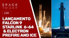 LANÇAMENTO DOS FOGUETES FALCON 9 E ELECTRON - MISSÕES STARLINK 6-64 E PREFIRE AND ICE