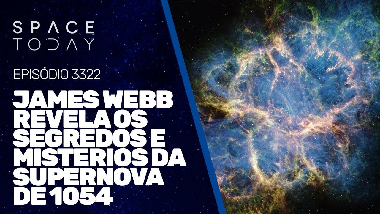 JAMES WEBB REVELA OS SEGREDOS E OS MISTÉRIOS DA SUPERNOVA DE 1054