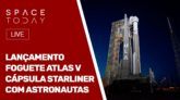 LANÇAMENTO FOGUETE ATLAS V - CÁPSULA STARLINER COM ASTRONAUTAS