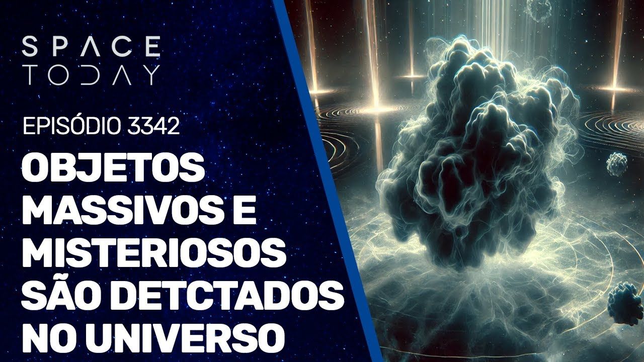 OBJETOS MASSIVOS E MISTERIOSOS SÃO DETECTADOS NO UNIVERSO