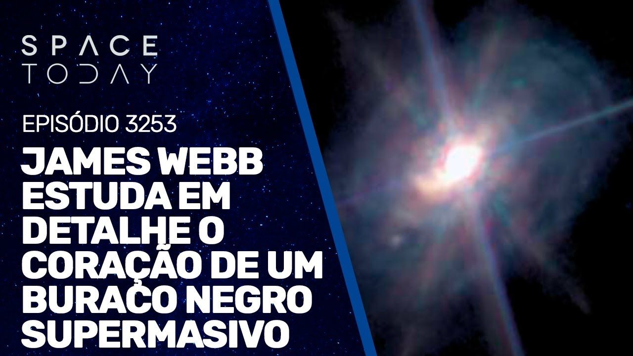 JAMES WEBB ESTUDA O CORAÇÃO DE UM BURACO NEGRO SUPERMASSIVO