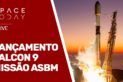 LANÇAMENTO FALCON 9 - MISSÃO ASBM