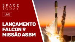 LANÇAMENTO FALCON 9 - MISSÃO ASBM