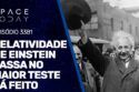 RELATIVIDADE DE EINSTEIN PASSA NO MAIOR TESTE JÁ FEITO