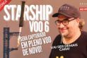 STARSHIP 6 | VOO COM CAPTURA DO SUPER HEAVY E POUSO DA STARSHIP DE DIA