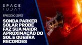 PARKER SOLAR PROBE FAZ SUA MAIOR APROXIMAÇÃO DO SOL E QUEBRA RECORDES