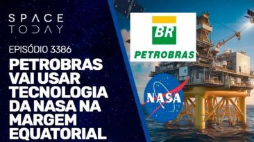 PETROBRAS VAI USAR TECNOLOGIA DA NASA NA MARGEM EQUATORIAL