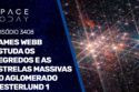 JAMES WEBB ESTUDA OS SEGREDOS E AS ESTRELAS MASSIVAS DO AGLOMERADO WESTERLUND 1