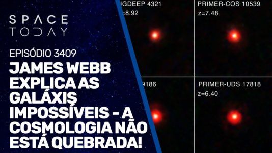JAMES WEBB EXPLICA AS GALÁXIAS IMPOSSÍVEIS - A COSMOLOGIA NÃO ESTÁ QUEBRADA!