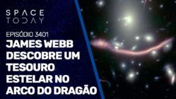 JAMES WEBB DESCOBRE UM TESOURO ESTELAR NO ARCO DO DRAGÃO