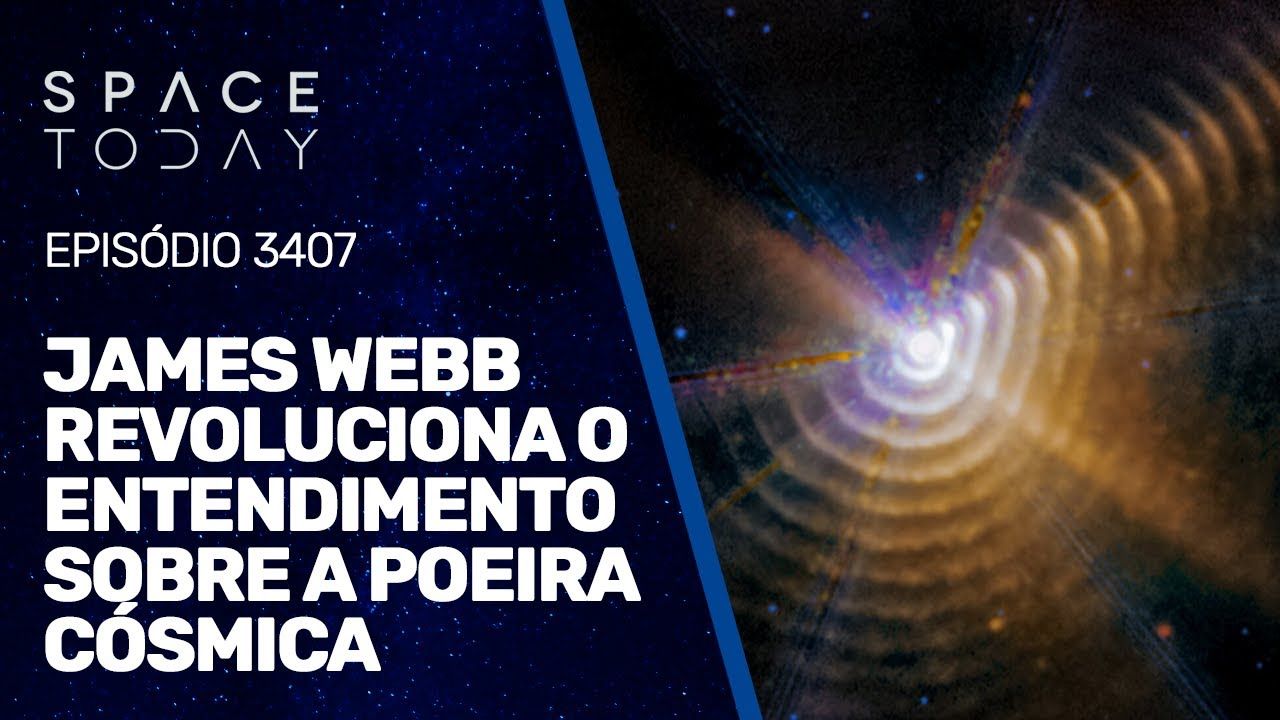 JAMES WEBB REVOLUCIONA O ENTENDIMENTO SOBRE A POEIRA CÓSMICA