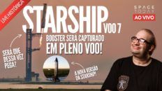 STARSHIP 7 - A NOVA VERSÃO DO MAIOR FOGUETE DO MUNDO. SERÁ QUE POUSA??