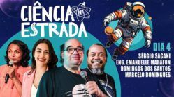 CIÊNCIA NA ESTRADA | PRIMEIRA EDIÇÃO - DIA 4