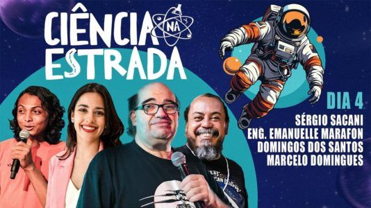 CIÊNCIA NA ESTRADA | PRIMEIRA EDIÇÃO - DIA 4