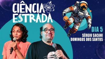 CIÊNCIA NA ESTRADA | PRIMEIRA EDIÇÃO | DIA 5