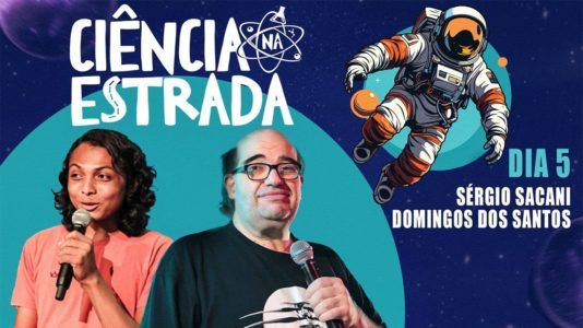 CIÊNCIA NA ESTRADA | PRIMEIRA EDIÇÃO | DIA 5