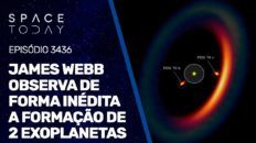 JAMES WEBB OBSERVA DE FORMA INÉDITA A FORMAÇÃO DE 2 EXOPLANETAS