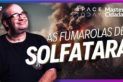O SUPER VULCÃO de CAMPI FLEGREI e as Fumarolas de Solfatara
