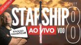 STARSHIP VOO 8 | SUPER HEAVY POUSA? STARSHIP V2 EXPLODE DE NOVO? (Segunda Tentativa)