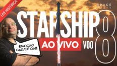 STARSHIP VOO 8 | SUPER HEAVY POUSA? STARSHIP V2 EXPLODE DE NOVO? (Segunda Tentativa)